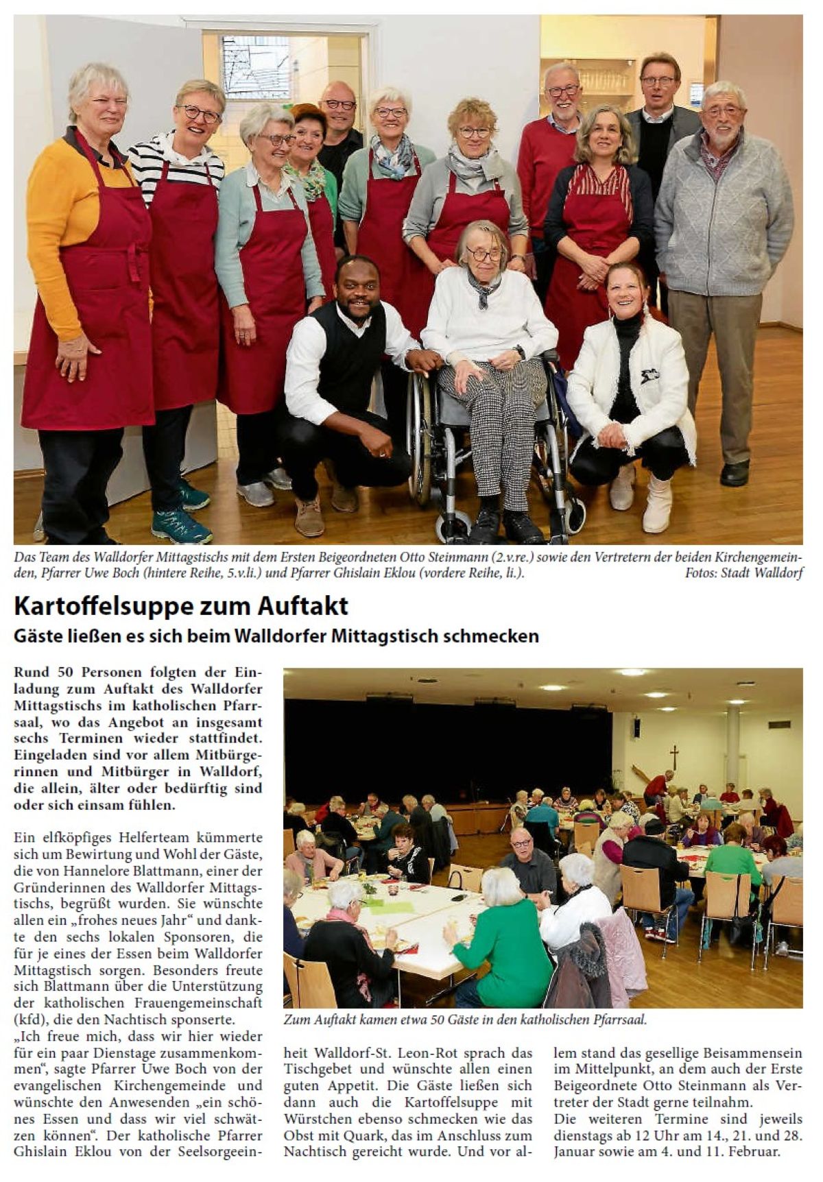 Kartoffelsuppe zum Auftakt Gäste ließen es sich beim Walldorfer Mittagstisch schmecken Rund 50 Personen folgten der Einladung zum Auftakt des Walldorfer Mittagstischs im katholischen Pfarrsaal, wo das Angebot an insgesamt sechs Terminen wieder stattfindet. Eingeladen sind vor allem Mitbürgerinnen und Mitbürger in Walldorf, die allein, älter oder bedürftig sind oder sich einsam fühlen.