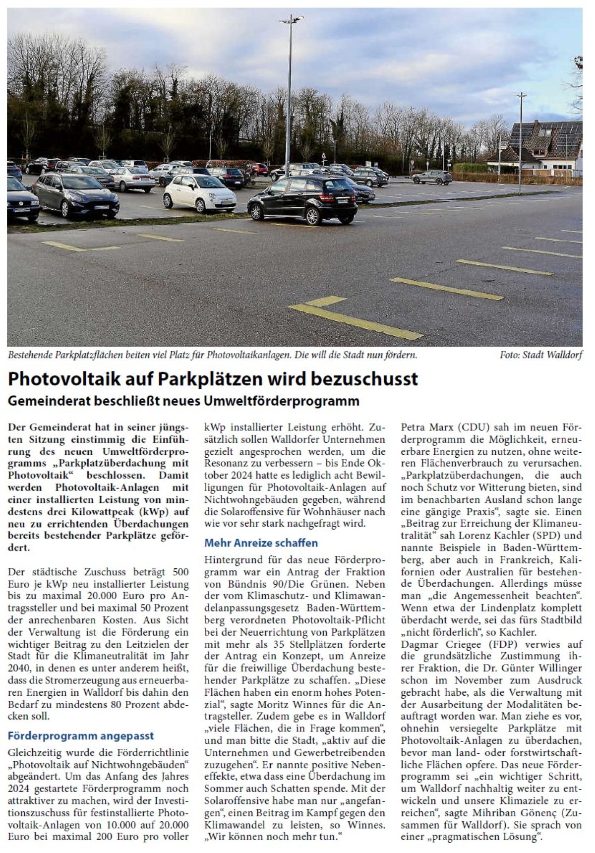 Der Gemeinderat hat in seiner jüngsten Sitzung einstimmig die Einführung des neuen Umweltförderprogramms „Parkplatzüberdachung mit Photovoltaik“ beschlossen. Damit werden Photovoltaik-Anlagen mit einer installierten Leistung von mindestens drei Kilowattpeak (kWp) auf neu zu errichtenden Überdachungen bereits bestehender Parkplätze gefördert.