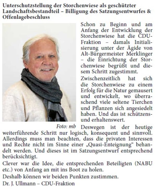Anfang der Entwicklung der Storchenwiese hat die CDUFraktion – damals Initialisierung unter der Ägide von Alt-Bürgermeister Merklinger – die Einrichtung der Storchenwiese begrüßt und diesem Schritt zugestimmt.