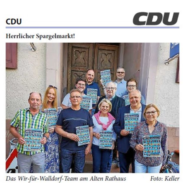 Am vergangenen Wochenende war in Walldorf Spargelmarkt. Bei bestem Wetter konnten alle die wunderbare Atmosphäre sowie den Spargel und andere kulinarische Leckerbissen genießen. Auch wir von der CDU haben uns das natürlich nicht nehmen lassen. An dieser Stelle noch einmal ein großes Dankeschön an alle, die am Spargelmarkt teilgenommen haben. Ein Dank gilt auch Luisa I., die fünf Jahre lang Spargelkönigin war. Ihrer Nachfolgerin Kira I. wünschen wir alles Gute! Der Spargelmarkt hat eine große Tradition und gehört einfach zu Walldorf. Schön war's! Von Max Hartl