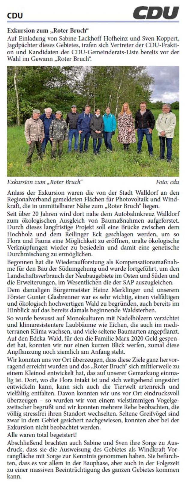 Auf Einladung von Sabine Lackhoff-Hofheinz und Sven Koppert, Jagdpächter dieses Gebietes, trafen sich Vertreter der CDU-Fraktion und Kandidaten der CDU-Gemeinderats-Liste bereits vor der Wahl im Gewann „Roter Bruch“.