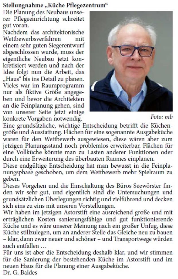 rer Pflegeeinrichtung schreitet gut voran. Nachdem das architektonische Wettbewerbsverfahren mit einem sehr guten Siegerentwurf abgeschlossen wurde, muss der eigentliche Neubau jetzt konkretisiert werden und nach der Idee folgt nun die Arbeit, das „Haus“ bis ins Detail zu planen. Vieles war im Raumprogramm nur als fiktive Größe angegeben und bevor die Architekten an die Feinplanung gehen, sind von unserer Seite jetzt einige konkrete Vorgaben notwendig.