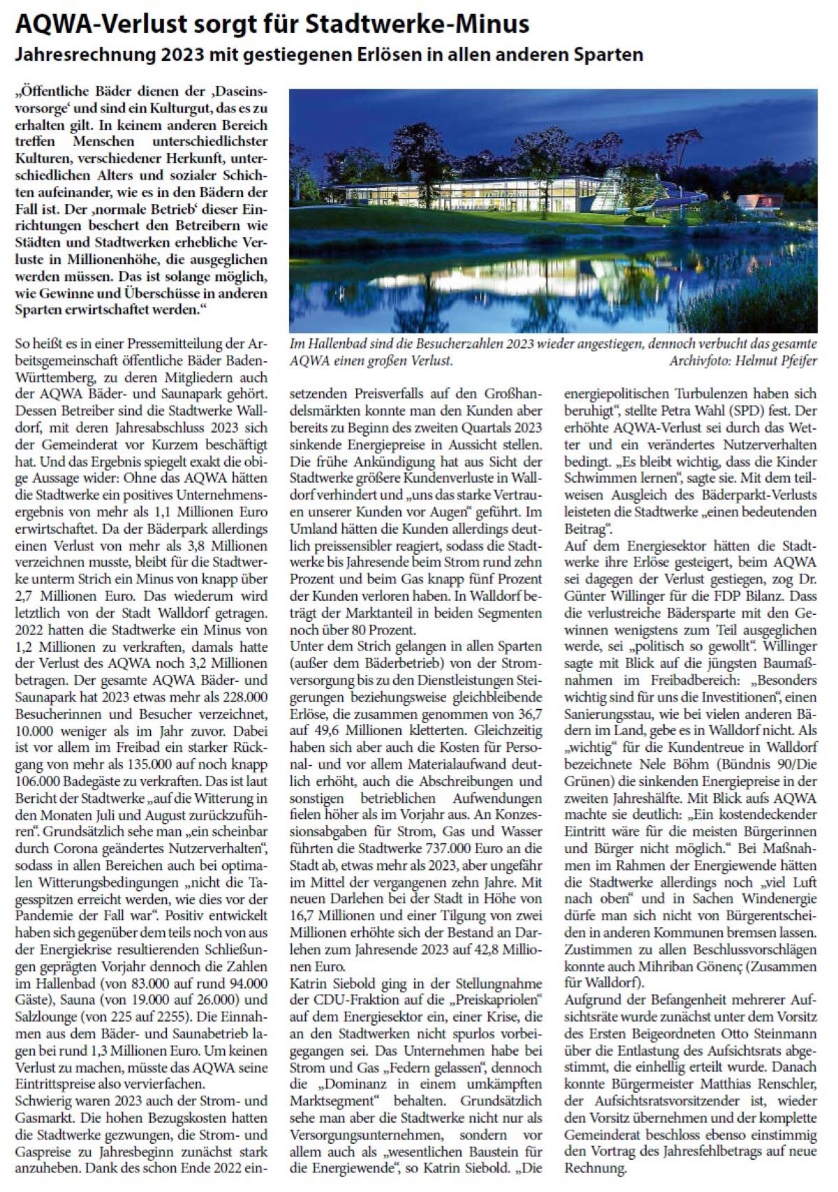 AQWA-Verlust sorgt für Stadtwerke-Minus Jahresrechnung 2023 mit gestiegenen Erlösen in allen anderen Sparten „Öffentliche Bäder dienen der ‚Daseinsvorsorge‘ und sind ein Kulturgut, das es zu erhalten gilt. In keinem anderen Bereich treffen Menschen unterschiedlichster Kulturen, verschiedener Herkunft, unterschiedlichen Alters und sozialer Schichten aufeinander, wie es in den Bädern der Fall ist. Der ‚normale Betrieb‘ dieser Einrichtungen beschert den Betreibern wie Städten und Stadtwerken erhebliche Verluste in Millionenhöhe, die ausgeglichen werden müssen. Das ist solange möglich, wie Gewinne und Überschüsse in anderen Sparten erwirtschaftet werden.“