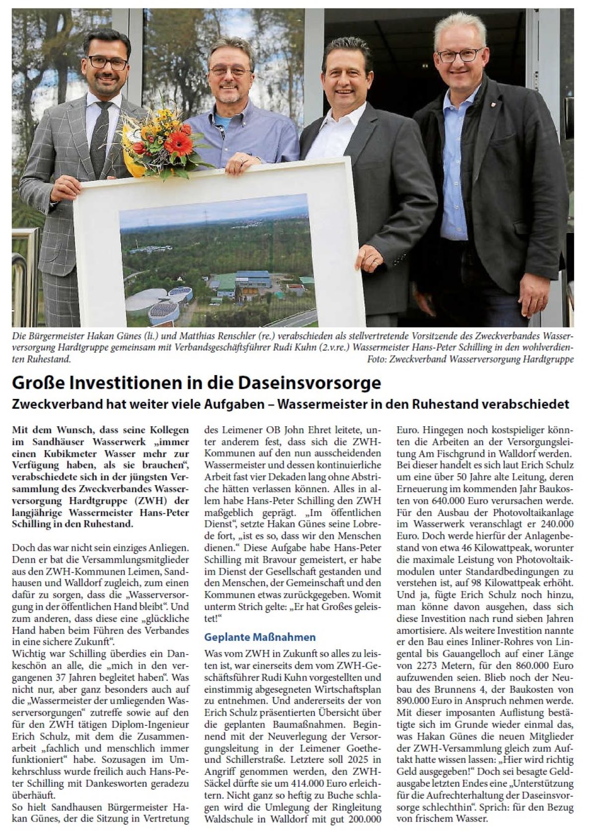 Große Investitionen in die Daseinsvorsorge Zweckverband hat weiter viele Aufgaben – Wassermeister in den Ruhestand verabschiedet Mit dem Wunsch, dass seine Kollegen im Sandhäuser Wasserwerk „immer einen Kubikmeter Wasser mehr zur Verfügung haben, als sie brauchen“, verabschiedete sich in der jüngsten Versammlung des Zweckverbandes Wasserversorgung Hardtgruppe (ZWH) der langjährige Wassermeister Hans-Peter Schilling in den Ruhestand.